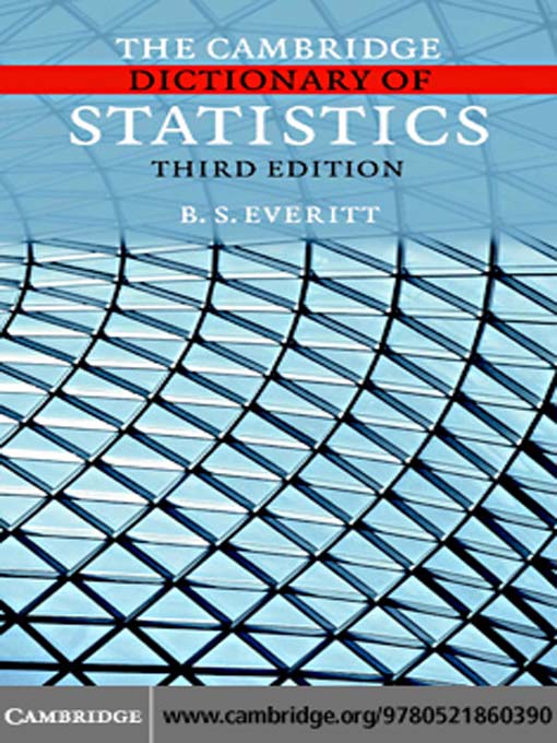 Title details for The Cambridge Dictionary of Statistics by B. S. Everitt - Available